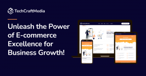 Unleash the Power of E-commerce Excellence for Business Growth!